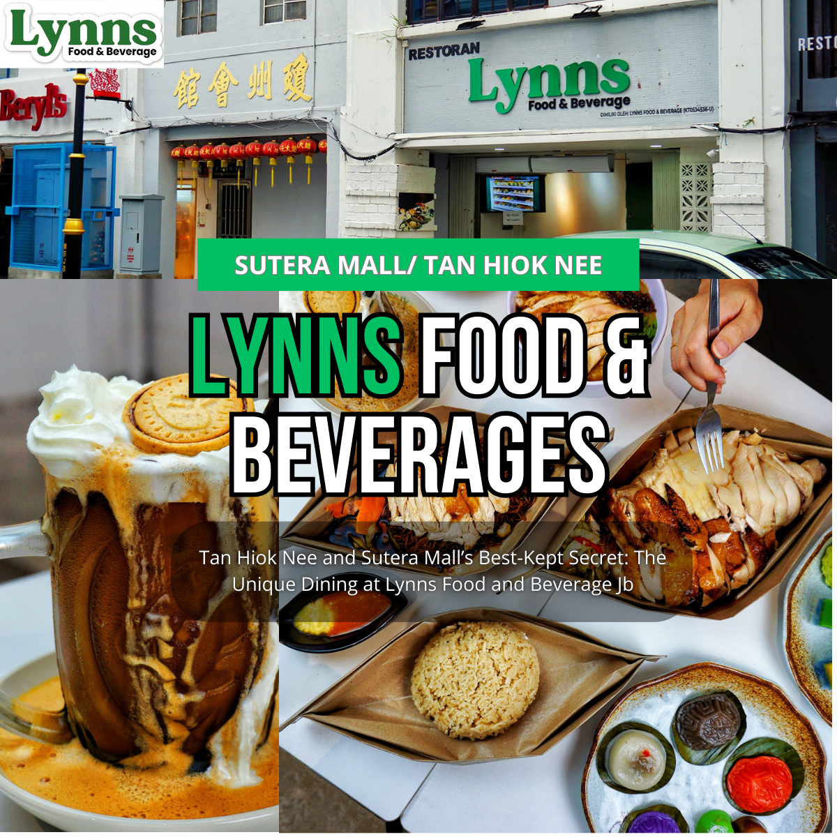 Savor the Uniqueness of Lynns Food and Beverage in Sutera Mall and Tan Hiok Nee in Johor Bahru